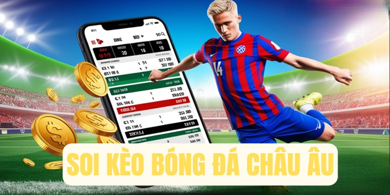 soi-keo-bong-da-chau-au