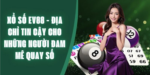 xo-so-ev88-san-choi-uy-tin